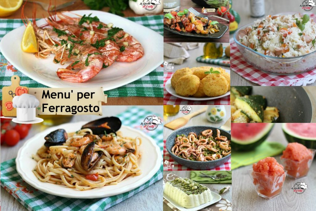 Menu Per Ferragosto Ricette Facili E Gustose Tutto Fa Brodo In Cucina