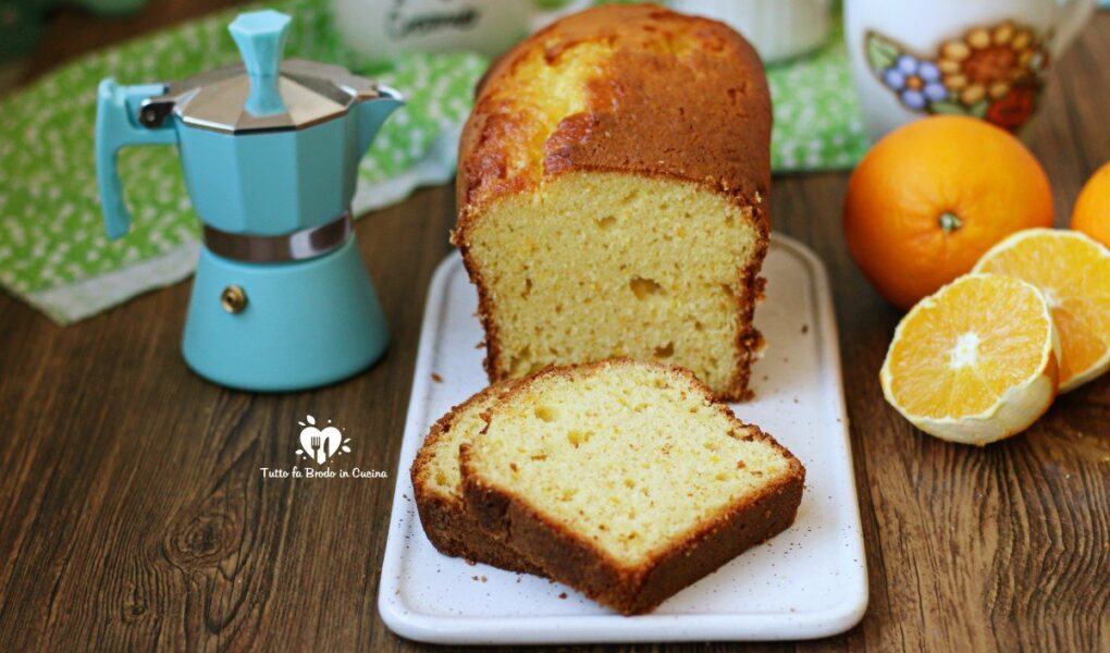 Plumcake Pan D Arancio Senza Burro E Latte Tutto Fa Brodo In Cucina