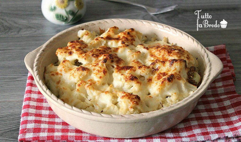 Cavolfiore Gratinato Al Forno Con Besciamella Tutto Fa Brodo In Cucina