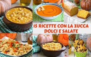 RICETTE CON LA ZUCCA dolci e salate