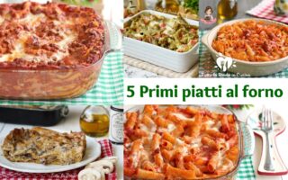 5 PRIMI PIATTI AL FORNO