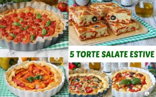 5 TORTE SALATE ESTIVE