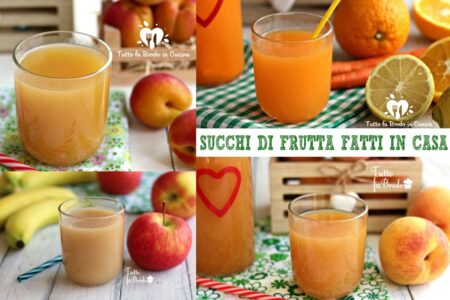 SUCCHI DI FRUTTA FATTI IN CASA