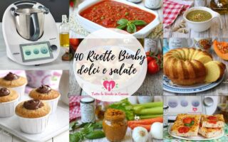 40 RICETTE BIMBY DOLCI E SALATE